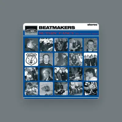 Listen to Beatmakers, watch music videos, read bio, see tour dates & more!