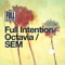 Octavia - Full Intention lyrics