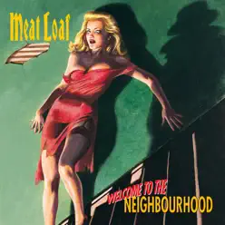 Welcome to the Neighbourhood - Meat Loaf