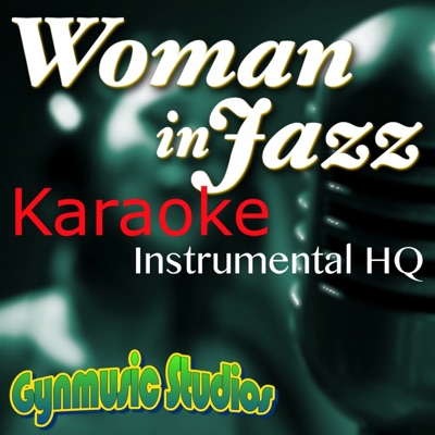 Woman in Jazz Karaoke (Instrumental Hq)