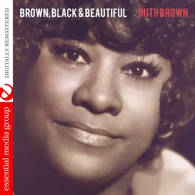 Brown, Black & Beautiful (Remastered) - Ruth Brown