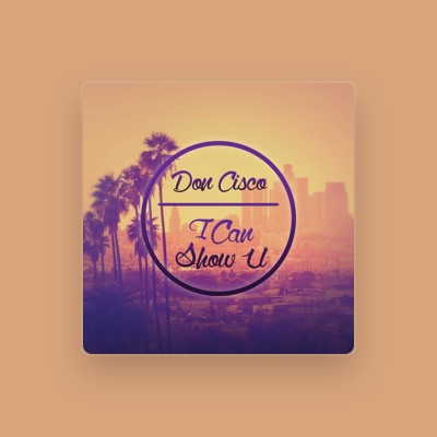 Listen to Don Cisco, watch music videos, read bio, see tour dates & more!