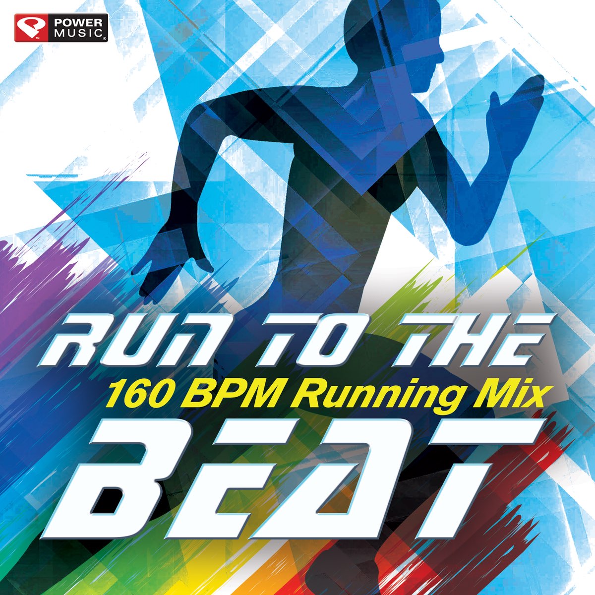Run to the Beat (60 Min Non-Stop Running Mix 160 BPM) - Album by Power Music  Workout - Apple Music