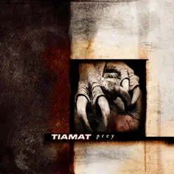 Prey - Tiamat