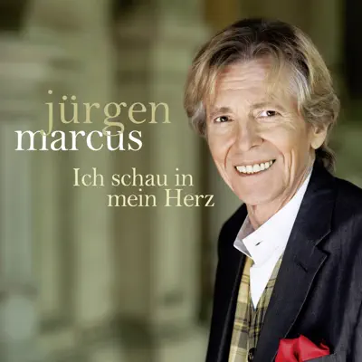 Ich schau in mein Herz - Single - Jürgen Marcus