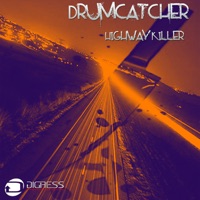 Highway Killer - Single - Drumcatcher