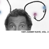 100% Danny Kaye, Vol. 2 - Danny Kaye