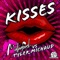 Kisses (Tyler Michaud Dub Remix) - Melleefresh, Tyler Michaud lyrics