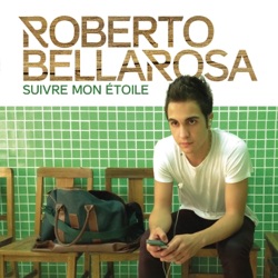 Roberto Bellarosa - Suivre mon étoile