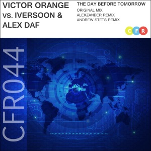 The Day Before Tomorrow (Victor Orange vs. Iversoon & Alex Daf) - Single