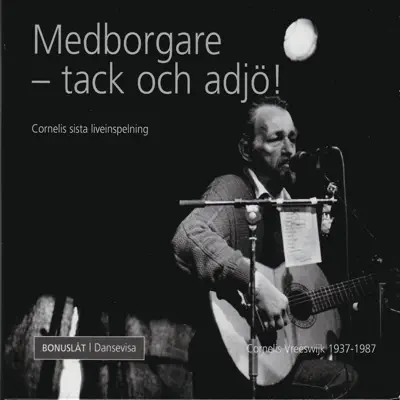Medborgare - Tack och adjö! Cornelis sista livespelning - Cornelis Vreeswijk