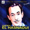 Cheikh El Hasnaoui, Le grand Maitre de la chanson Kabyle Vol. 1