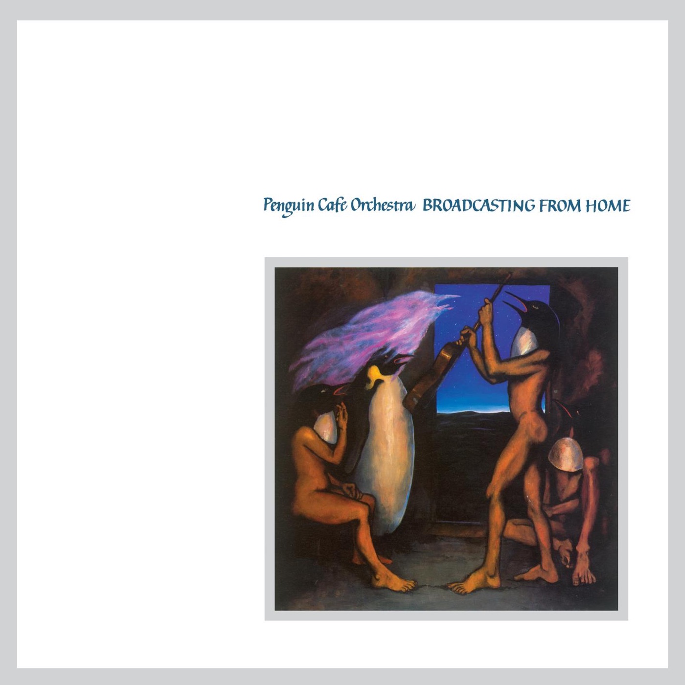 Broadcasting from Home by Penguin Cafe Orchestra