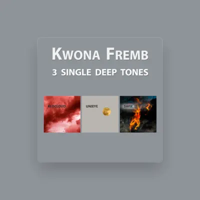 Listen to Kwona Fremb, watch music videos, read bio, see tour dates & more!