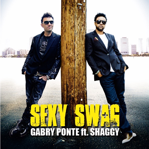 Sexy Swag (feat. Shaggy) - Gabry Ponte