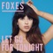 Let Go for Tonight - Foxes lyrics