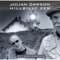 Don't Just Do Something (Sit There Son) - Julian Dawson lyrics