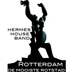 Rotterdam, De Allermooiste Rotstad - Single - Hermes House Band Rotterdam, De Allermooiste Rotstad - Single - Hermes House Band