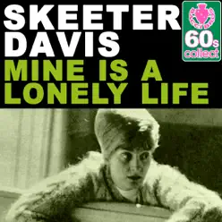 Mine Is a Lonely Life (Remastered) - Single - Skeeter Davis