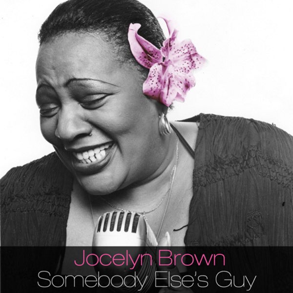 Somebody Else's Guy - Album by Jocelyn Brown - Apple Music
