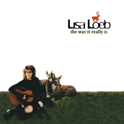 The Way It Really Is - Lisa Loeb