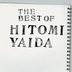 The Best of Hitomi Yaida - Hitomi Yaida The Best of Hitomi Yaida - Hitomi Yaida