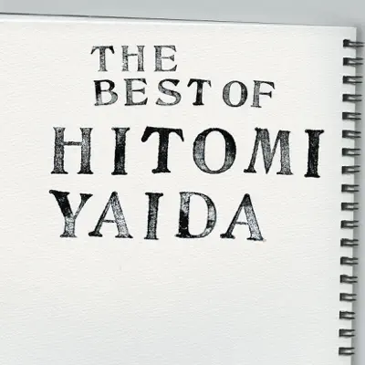The Best of Hitomi Yaida - Hitomi Yaida The Best of Hitomi Yaida - Hitomi Yaida