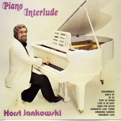 Piano Interlude - Horst Jankowski Piano Interlude - Horst Jankowski