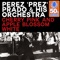 Cherry Pink and Apple Blossom White (Remastered) - Perez 'Prez' Prado & His Orchestra lyrics