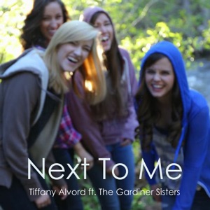 Next to Me (feat. The Gardiner Sisters) - Single