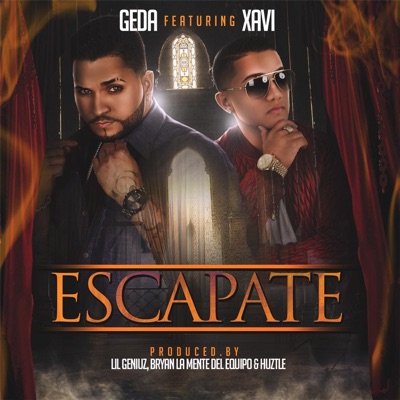 Escapate (feat. Xavi) - Single
