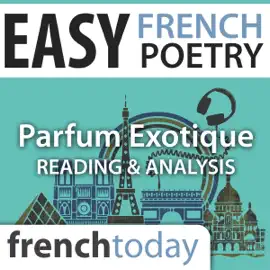 Parfum Exotique: Easy French Poetry - Reading & Analysis