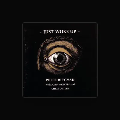 Listen to Peter Blegvad, watch music videos, read bio, see tour dates & more!