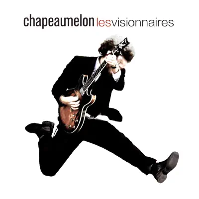 Les visionnaires - Single - Chapeaumelon