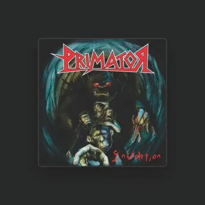 Listen to Primator, watch music videos, read bio, see tour dates & more!