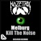 Kill the Noise (Radio Edit) - Hazetrix lyrics