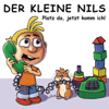 Platz da, jetzt komm ich! - Der kleine Nils