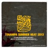 Tenampa Summer Heat 2013