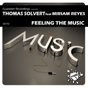Feeling the Music (feat. Miriam Reyes) - Single