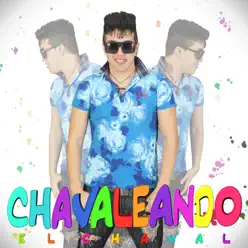 Chavaleando - El Chaval Chavaleando - El Chaval