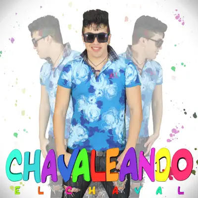 Chavaleando - El Chaval Chavaleando - El Chaval