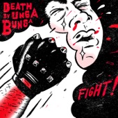 Death By Unga Bunga - When You're Alone