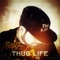 Thug 4 Life (Still G 2k16 Tribute Remix) - StiLL G lyrics