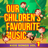 Our Children's Favourite Music - Kids Songs, Vol. 1 - Top of the Bus