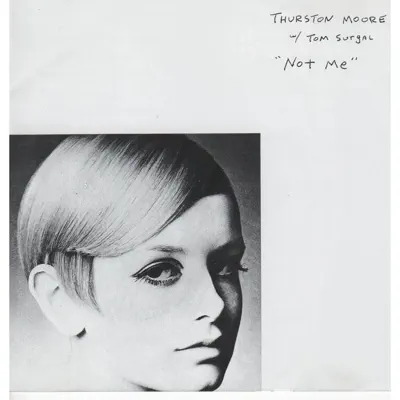 Not Me - EP - Thurston Moore