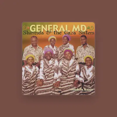 Listen to General M.D.Shirinda, watch music videos, read bio, see tour dates & more!