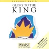 Glory To the King (Trax)