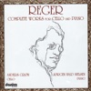 Max Reger - Complete Works for Cello and Piano Vol. 1