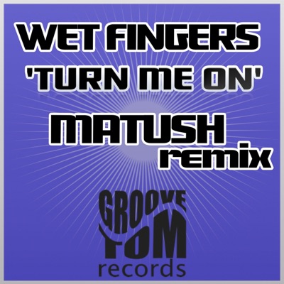 Turn Me On (Matush Remix) - Single