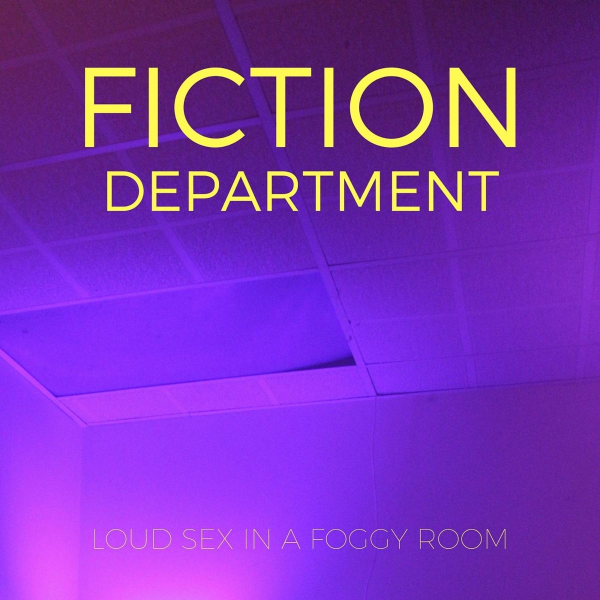 Loud Sex in a Foggy Room - Single - Album by Fiction Department - Apple  Music